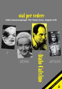 (stai per vedere) 3 storie d'amore d'Italo Calvino